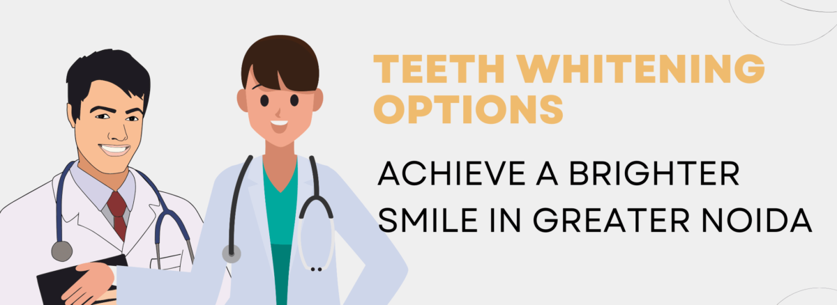 teeth whitening in Greater Noida